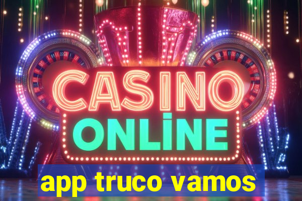 app truco vamos